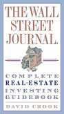 The Wall Street Journal. Complete Real-Estate Investing Guidebook (eBook, ePUB)