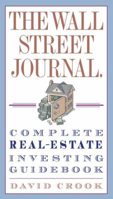 Cover The Wall Street Journal. Complete Real-Estate Investing Guidebook (eBook, ePUB)