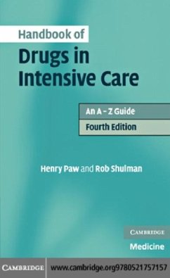 Handbook of Drugs in Intensive Care (eBook, PDF) - Paw, Henry