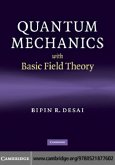 Quantum Mechanics with Basic Field Theory (eBook, PDF)