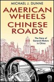 American Wheels, Chinese Roads (eBook, ePUB)