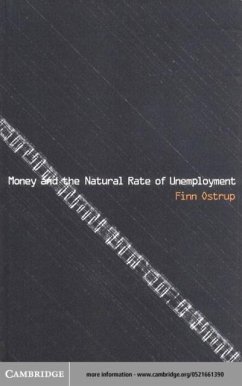 Money and the Natural Rate of Unemployment (eBook, PDF) - Ostrup, Finn