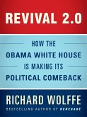 Revival 2.0: How the Obama White House Is Making Its Political Comeback (eBook, ePUB)