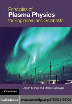 Principles of Plasma Physics for Engineers and Scientists (eBook, PDF) - Inan, Umran S.