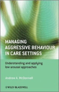 Managing Aggressive Behaviour in Care Settings (eBook, PDF) - Mcdonnell, Andrew A.