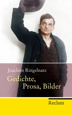 Gedichte, Prosa, Bilder - Ringelnatz, Joachim