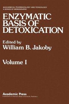 Enzymatic Basis of Detoxication Volume 1 (eBook, PDF) - Jakoby, William B.