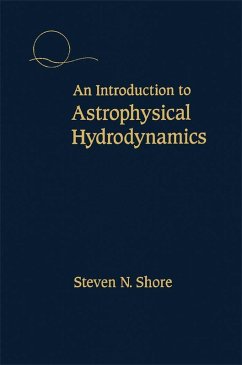 An Introduction to Astrophysical Hydrodynamics (eBook, PDF) - Shore, Steven N.