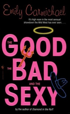 The Good, the Bad, and the Sexy (eBook, ePUB) - Carmichael, Emily