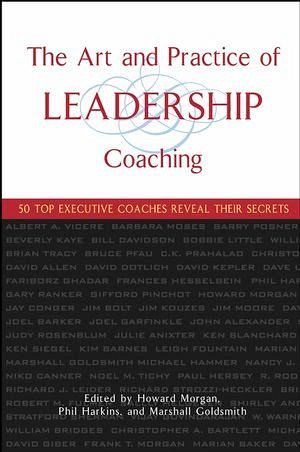 The Art and Practice of Leadership Coaching (eBook, PDF) The Art and Practice of Leadership Coaching (eBook, PDF)