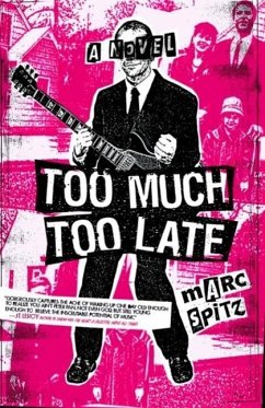 Too Much, Too Late (eBook, ePUB) - Spitz, Marc