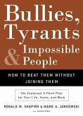 Bullies, Tyrants, and Impossible People (eBook, ePUB)