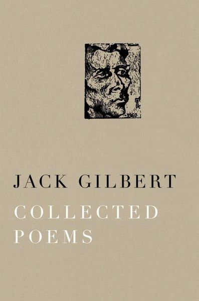 Collected Poems of Jack Gilbert (eBook, ePUB) Collected Poems of Jack Gilbert (eBook, ePUB)