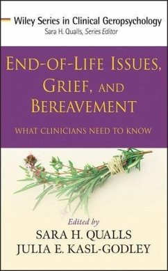 End-of-Life Issues, Grief, and Bereavement (eBook, PDF) - Qualls, Sara Honn; Kasl-Godley, Julia E.