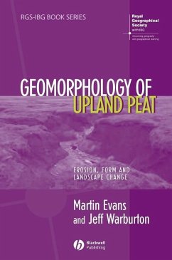 Geomorphology of Upland Peat (eBook, PDF) - Evans, Martin; Warburton, Jeff