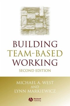 Building Team-Based Working (eBook, PDF) - West, Michael A.; Markiewicz, Lynn