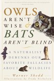 Owls Aren't Wise & Bats Aren't Blind (eBook, ePUB)