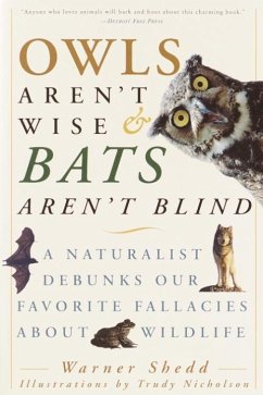 Owls Aren't Wise & Bats Aren't Blind (eBook, ePUB) - Shedd, Warner