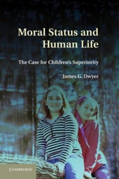 Moral Status and Human Life (eBook, PDF) - Dwyer, James G.
