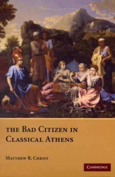 Bad Citizen in Classical Athens (eBook, PDF)