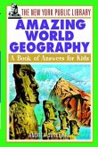 The New York Public Library Amazing World Geography (eBook, PDF)