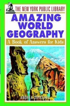 The New York Public Library Amazing World Geography (eBook, PDF) - The New York Public Library; Sutcliffe, Andrea