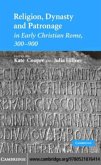 Religion, Dynasty, and Patronage in Early Christian Rome, 300-900 (eBook, PDF)