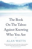 The Book on the Taboo Against Knowing Who You Are (eBook, ePUB) The Book on the Taboo Against Knowing Who You Are (eBook, ePUB)