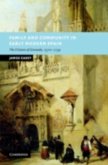 Family and Community in Early Modern Spain (eBook, PDF) Family and Community in Early Modern Spain (eBook, PDF)