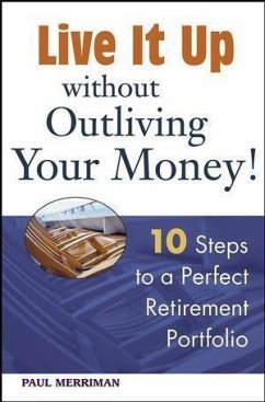 Live it Up without Outliving Your Money! (eBook, PDF) Cover Live it Up without Outliving Your Money! (eBook, PDF)