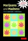 Marijuana and Madness (eBook, PDF)
