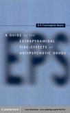 Guide to the Extrapyramidal Side Effects of Antipsychotic Drugs (eBook, PDF) Guide to the Extrapyramidal Side Effects of Antipsychotic Drugs (eBook, PDF)