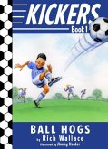 Kickers #1: The Ball Hogs (eBook, ePUB) Kickers #1: The Ball Hogs (eBook, ePUB)