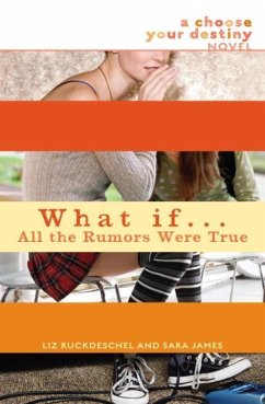 What If . . . All the Rumors Were True (eBook, ePUB) - Ruckdeschel, Liz; James, Sara