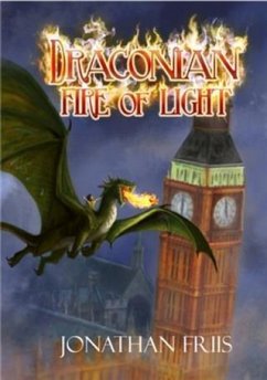 Draconian Fire Of Light (eBook, ePUB) - Friis, Jonathan