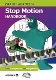 Stop Motion Handbook using GarageBand and iStopMotion (eBook, ePUB) Stop Motion Handbook using GarageBand and iStopMotion (eBook, ePUB)