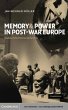 Memory and Power in Post-War Europe... - Bild 1