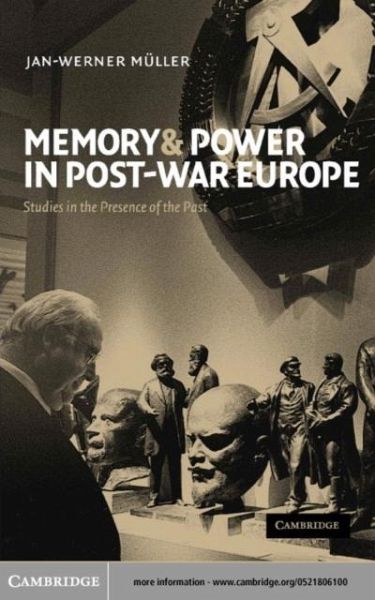 Memory and Power in Post-War Europe (eBook, PDF) Memory and Power in Post-War Europe (eBook, PDF)