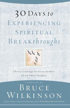 30 Days to Experiencing Spiritual Breakthroughs (eBook, ePUB) - Wilkinson, Bruce