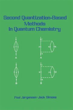 Second Quantization-Based Methods in Quantum Chemistry (eBook, PDF) - Joergensen, Poul