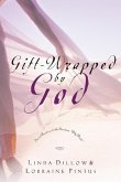 Gift-Wrapped by God (eBook, ePUB)