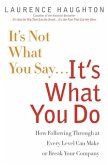 It's Not What You Say...It's What You Do (eBook, ePUB)