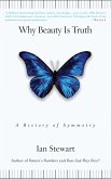 Why Beauty Is Truth (eBook, ePUB) Why Beauty Is Truth (eBook, ePUB)