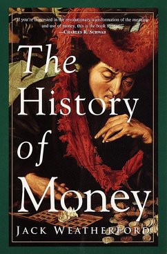 The History of Money (eBook, ePUB) - Weatherford, Jack
