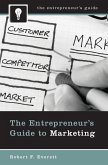 The Entrepreneur's Guide to Marketing (eBook, PDF) The Entrepreneur's Guide to Marketing (eBook, PDF)