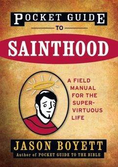 Pocket Guide to Sainthood (eBook, ePUB) - Boyett, Jason