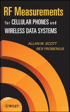 RF Measurements for Cellular Phones and Wireless Data Systems (eBook, PDF) - Scott, Allen W.; Frobenius, Rex