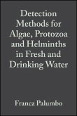 Detection Methods for Algae, Protozoa and Helminths in Fresh and Drinking Water (eBook, PDF)