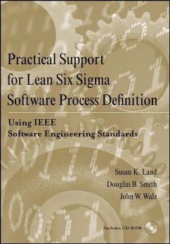 Practical Support for Lean Six Sigma Software Process Definition (eBook, PDF) - Land, Susan M.; Smith, Douglas B.; Walz, John W.