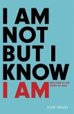 I Am Not But I Know I Am (eBook, ePUB)